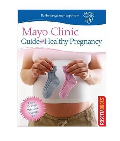 Mayo Clinic- Guide to a healthy pregnancy