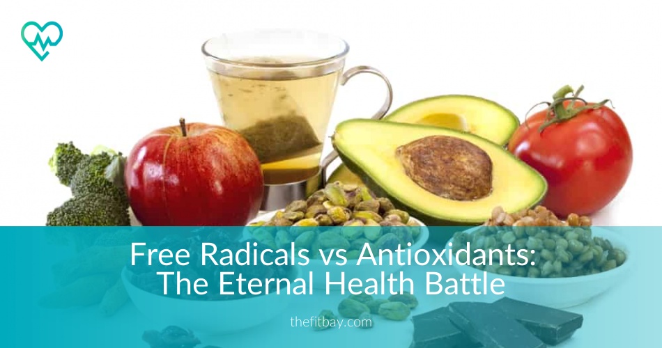 Free Radicals vs Antioxidants The Health Battle We know How to Win