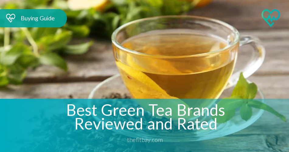 Best Green Tea Brands Reviewed In 2018 Thefitbay