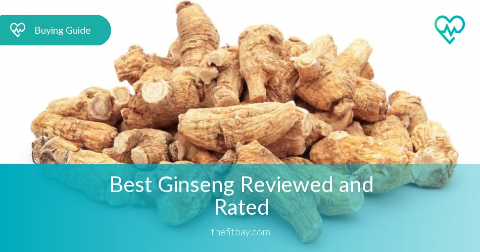 Best Ginseng Supplements Reviewed & Tested in 2018 Thefitbay