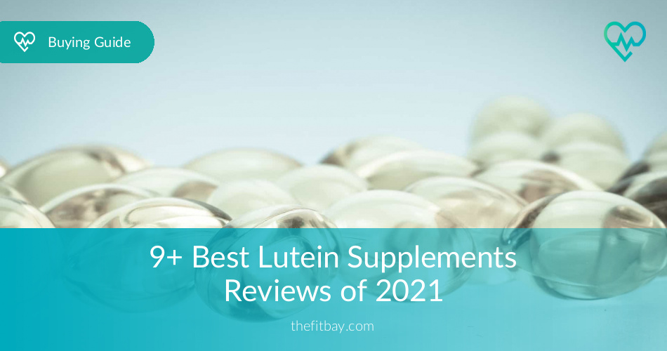 Best Lutein Supplements Reviewed & Rated in 2020 TheFitBay