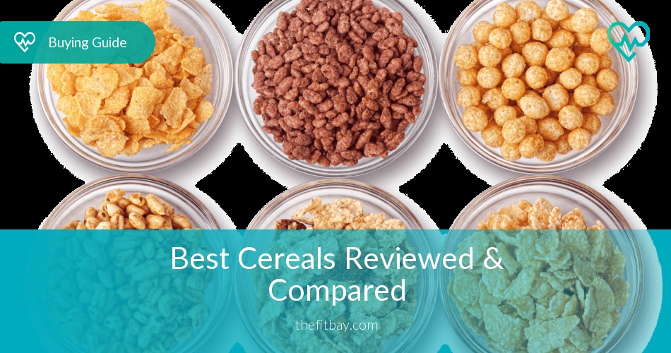 The 10 Best Cereals Reviewed and Compared in 2020 TheFitBay