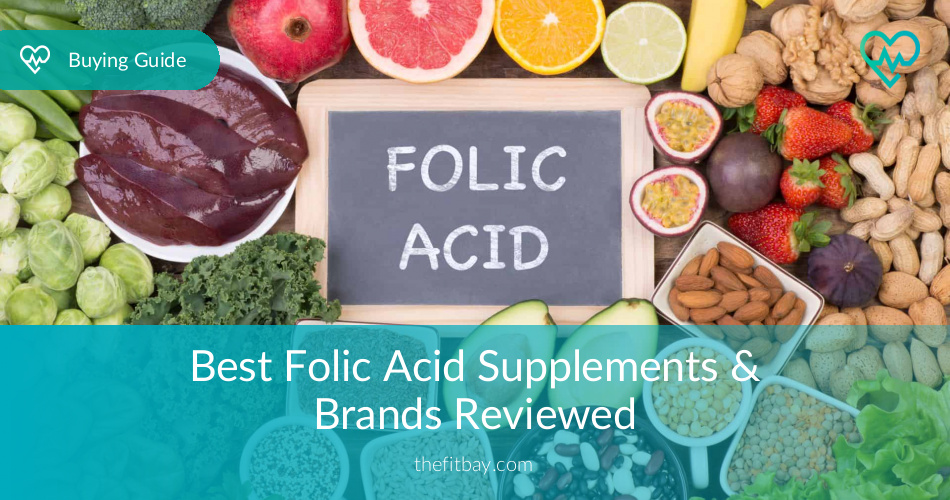 The Best Folic Acid Supplements Fully Reviewed in 2019 - TheFitBay